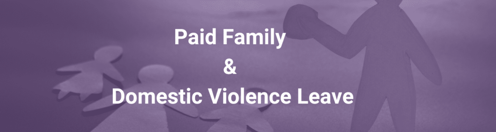 Paid Family and Domestic Violence Leave